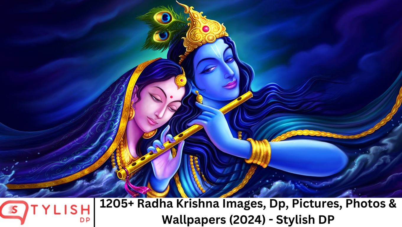 1205+ Radha Krishna Images, Dp, Pictures, Photos & Wallpapers (2024) - Stylish DP