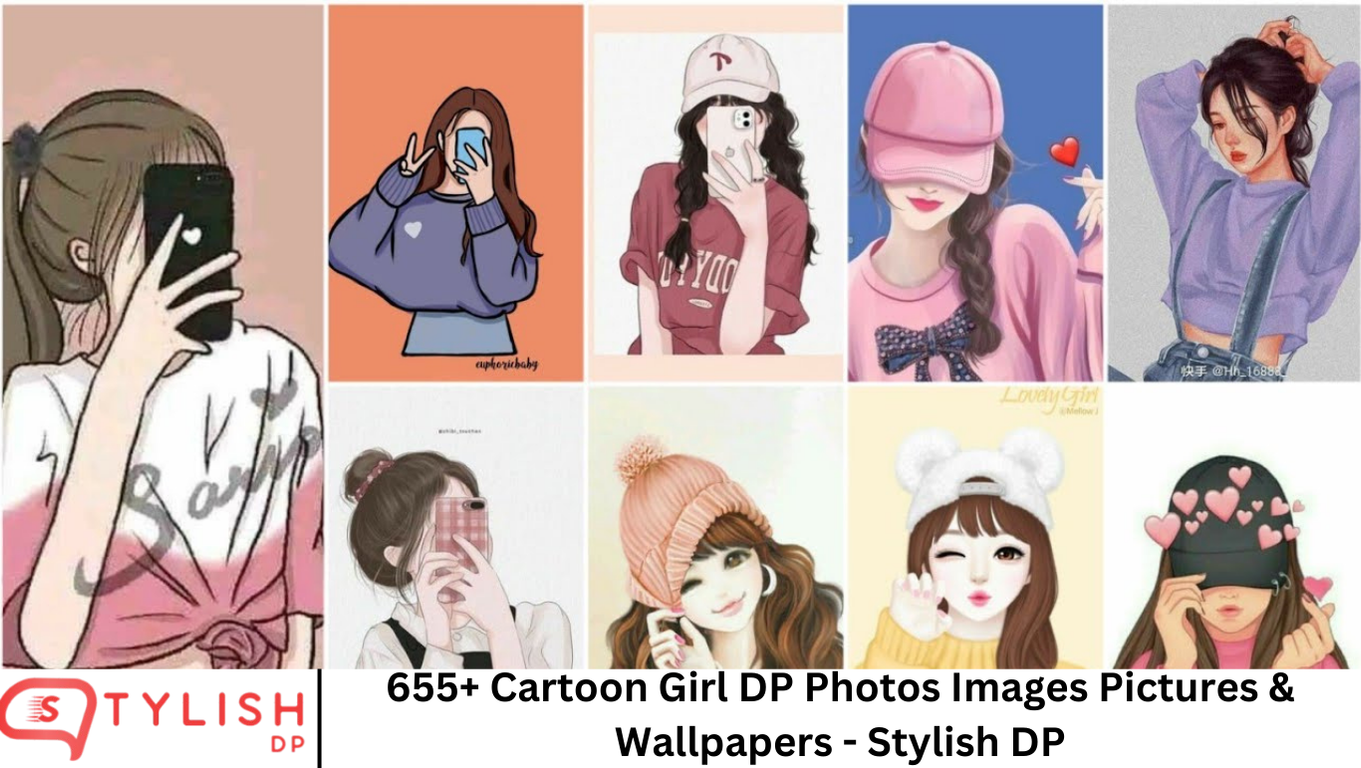 655+ Cartoon Girl DP Photos Images Pictures & Wallpapers - Stylish DP