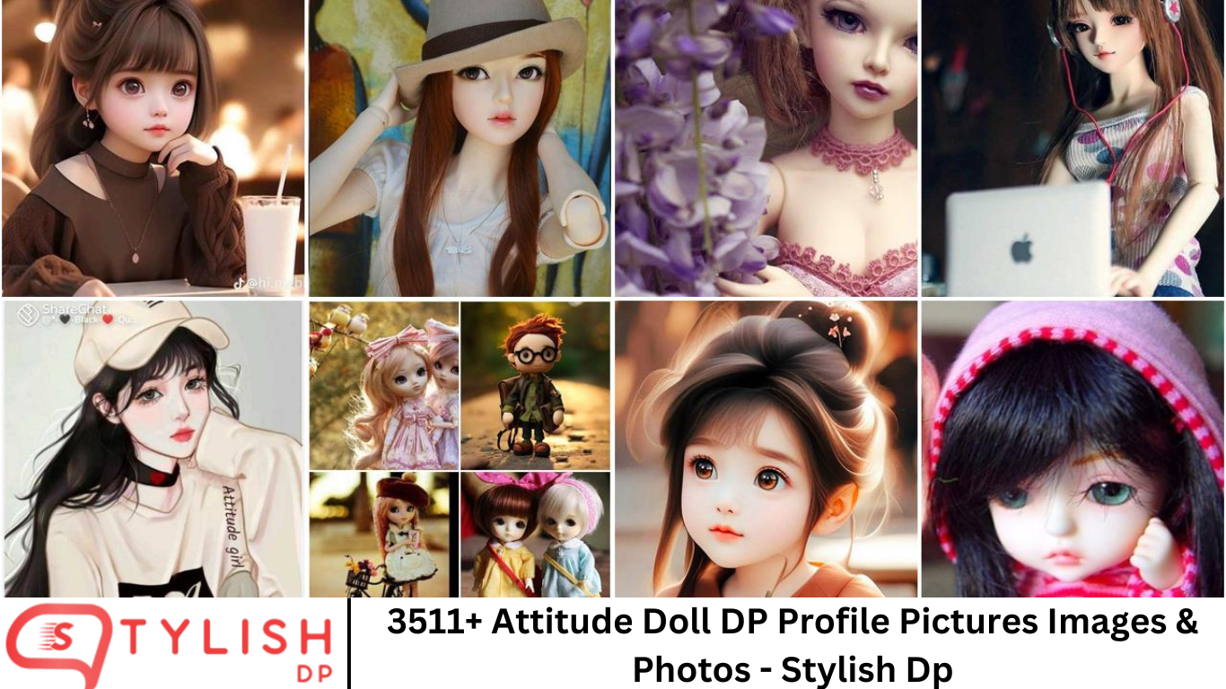 3511+ Attitude Doll DP Profile Pictures Images & Photos - Stylish Dp