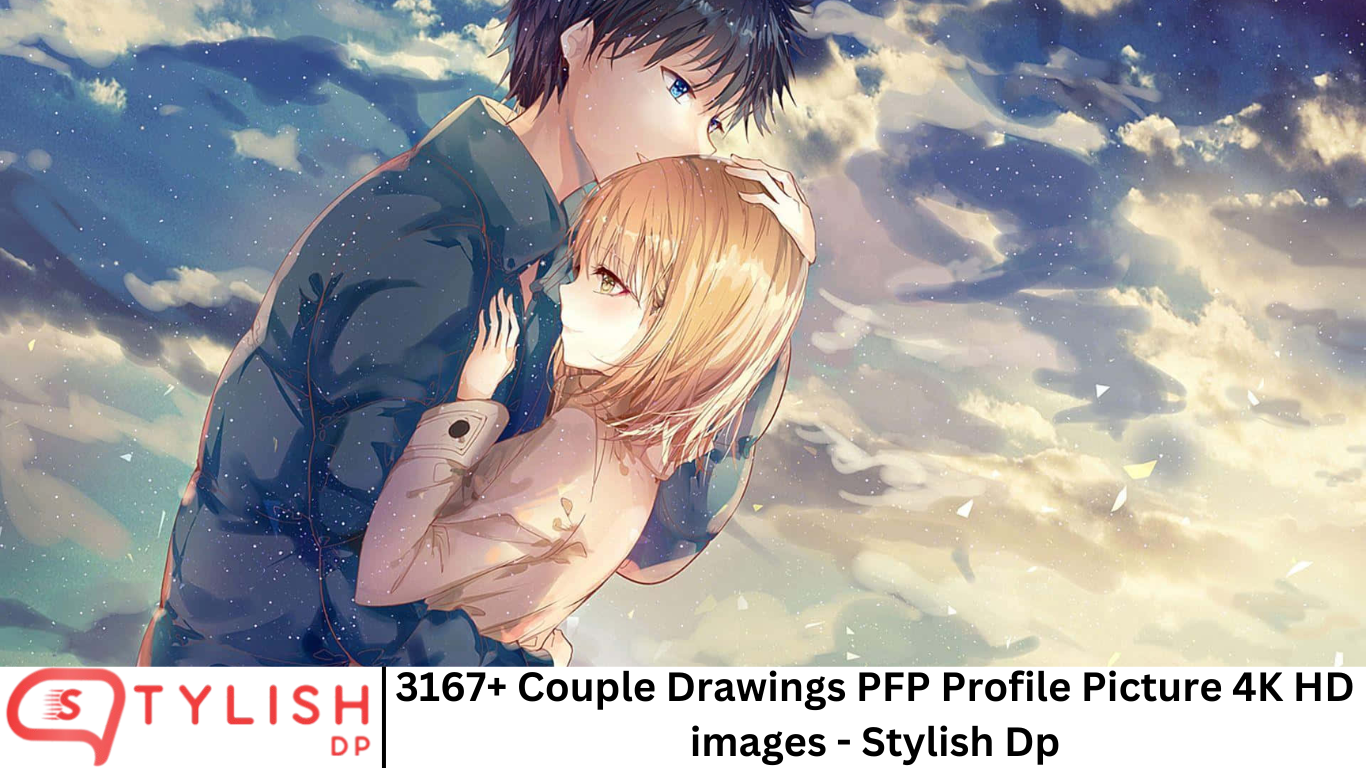 3167+ Couple Drawings PFP Profile Picture 4K HD images - Stylish Dp